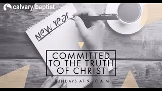 Committed To The Truth Of Christ