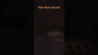 Fake Rush Sound!? (Doors)
