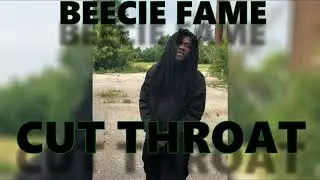Beecie Fame  - Cut Throat