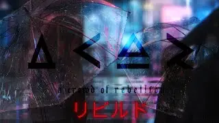 a crowd of rebellion / リビルド Lyrics/Espa&ntilde;ol