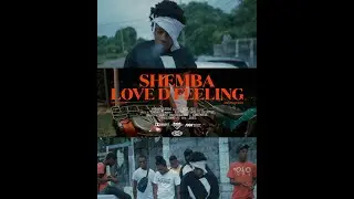 Shemba Steam - Love D Feeling (Official Music Video)