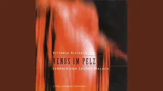 Venus im Pelz | Vittorio Alfieri liest Leopold von Sacher-Masoch - CD1