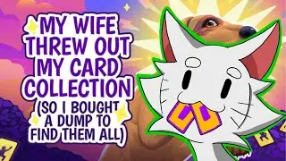 What a dump | My wife threw out my card collection
