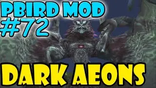 Final Fantasy X Pbird Mod Part 72 Dark Aeons