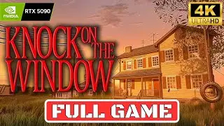 KNOCK ON THE WINDOW Gameplay Walkthrough FULL GAME [No Commentary]