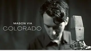 MASON VIA- Colorado [Official Video]
