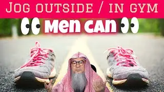 Can a Muslim woman jog outside or in a gym where there are some men around? #assim assim al hakeem