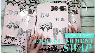 Handmade embellishment swap Hosted by 