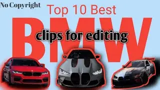 Top 10 Best BMW clips for editing (No Copyright)