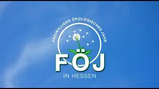 Freiwilliges &Ouml;kologisches Jahr in Hessen