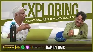Podcast — Exploring life in a Law College ⚖️ | Prof. MRK Prasad | Dr. BS Patil | Ramrai Naik