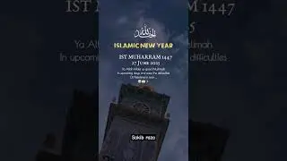Islamic new year 🎊 it's Muharram 1447 🕋 27 June 2025 #islamicstatus #islamicvideo