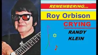 Randy Klein - CRYING