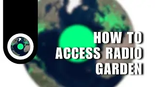 Listen to Radio All over the World! How to Access Radio Garden