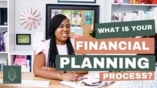 What's your Financial Planning Process?