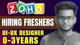 Zoho Hiring UI & UX Designer for Freshers | 0-3 Years Can Apply | Freshers Jobs in Zoho | Gowtham M