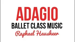 Ballet Class Music || Adagio – Emotional Piano Piece for Barre & Center Work | by Raphael Hausheer