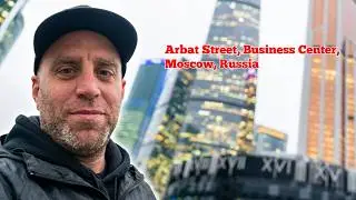 Reality Oper8r, Ep3: Arbat Street, Business Center, Moscow, Russia
