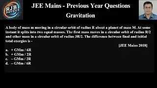A body of mass m moving in a circular orbit of radius R about a planet of mass M. At some instant it