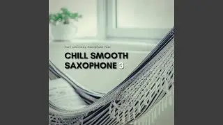Slow Saxophone Jazz Song
