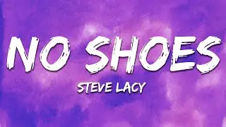 Steve Lacy - Nice Shoes (Lyrics)