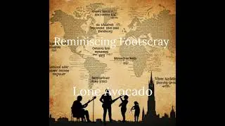 Reminiscing Footscray - Song | Lone Avocado | Abdullah Al Mamun