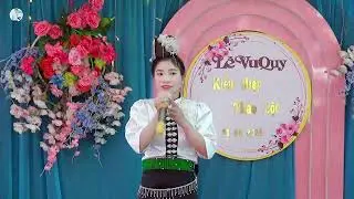 GÌ CỦA CÔ DÂU KIỀU HIỆP HÁT TẶNG LANG HẶC PANH