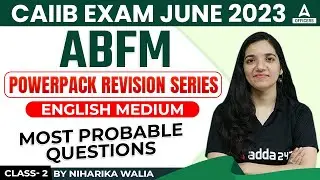 CAIIB June 2023 | ABFM English Medium | Powerpack Revision Series | Most Probable Questions #2