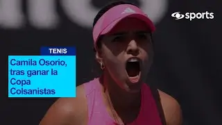 Camila Osorio y sus reacciones luego de ganar la Copa Colsanitas 2025