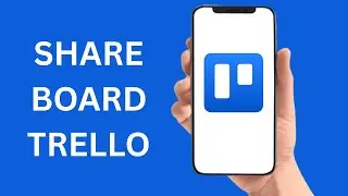 How To Share Board On Trello