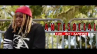 YZM: Antisocial (Feat. Aeva Alexander) Dir: Talvo