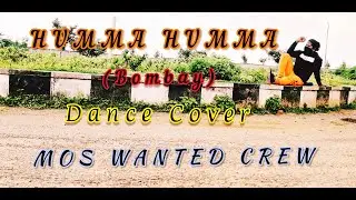 HUMMA HUMMA | DANCE COVER | CHOREOGRAPHY | KIRAN STANLEY | MOS WANTED CREW |