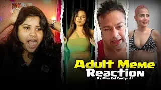Viral Adult Meme 😂🫡 Funniest Reaction Forever By Miss Chotpoti #memesvideo #funnycomedy