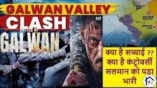 Battle of Galwan 2020 Explained | India China Clash | Controversial Views & Aftermath #galwanvalley