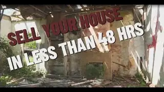 SELL Your HOUSE in Less Than 48 Hours!