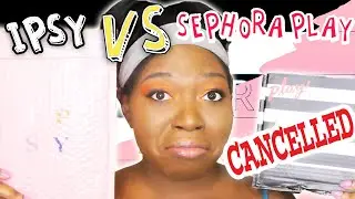 Ipsy VS Sephora Play: The Last SEPHORA PLAY vs IPSY April 2020! Unboxing + Try On!