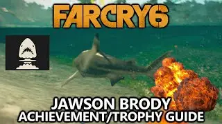 Far Cry 6 - Jawson Brody Achievement/Trophy Guide - Take out a shark with an explosion