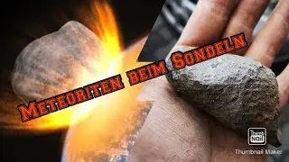 Sondel Abenteuer mit Meteoriten. Schatzsuche mit grausamen Fund.