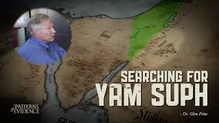 Searching for Yam Suph | Dr. Glen Fritz | Thinking Man Films Lecture Series