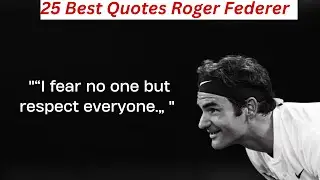 25 Best Quotes By Tennis Legend Roger Federer.        #tennislegend    #wimbledon #rogerfederer