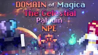 The Celestial Paladin NPE | Domain of Magica (RealmDex contest winner)