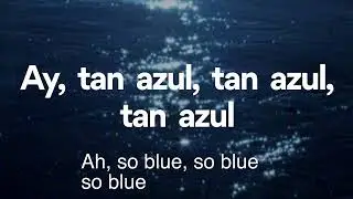 Azul   Macario Martinez Lyrics Spanish - English
