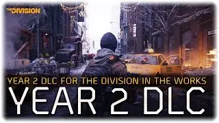 The Division - YEAR 2 DLC - Have the plans been leaked?