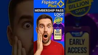 Flipkart Plus Membership Early Access Kaise le🔥 Flipkart early access pass 2025 #shorts #viralvideo