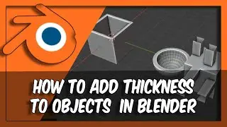 Blender 3.6 Tutorial: How To Add Thickness To Objects In Blender