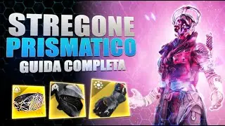 STREGONE PRISMATICO | Guida Completa alle BUILD (Destiny 2 The Final Shape)