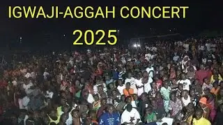 IGWAJI-AGGAH CONCERT NIGHT 