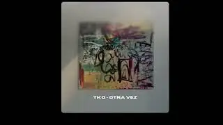 TKo - Otra vez 