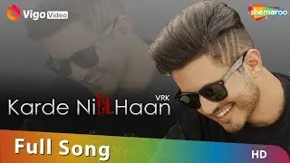 VRK ft Vigo Users | Karde Ni Haan | Valentines Song |  First Ever User Generated Video
