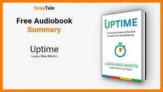 Uptime by Laura Mae Martin: 14 Minute Summary